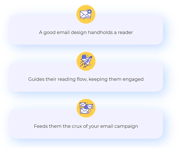 A Good Email Design Handholds a Reader