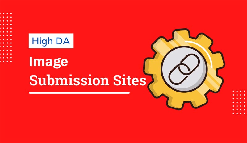 Top 110+ Image Submission Sites List