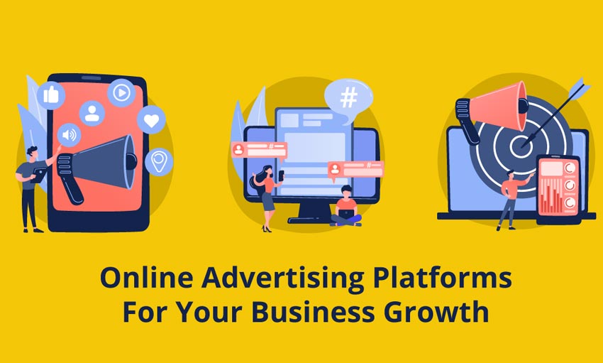 Top 10 online advertising platforms for your Business Growth