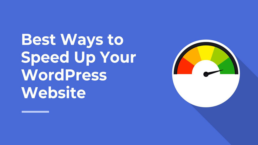 Top 7 Ways to Speed Up Your WordPress Website
