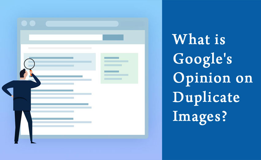 What is Google's Opinion on Duplicate Images? Do They Affect SEO?